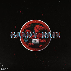 Bandy Rain (Explicit)