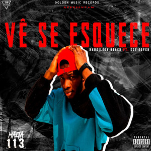 Vê Se Esquece (Explicit)