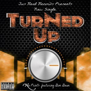 Turned Up (feat. Don Dean) [Explicit]