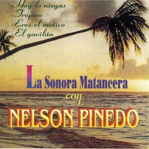 La Sonora Matancera Con Nelson Pinedo