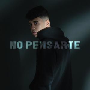 No Pensarte (Explicit)