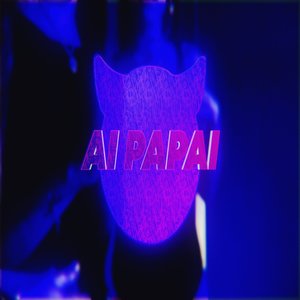 Ai Papai (Explicit)