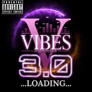 Vibes3.0 (Explicit)