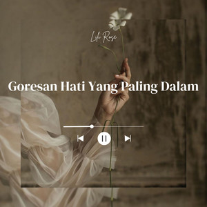 Goresan Hati Yang Paling Dalam