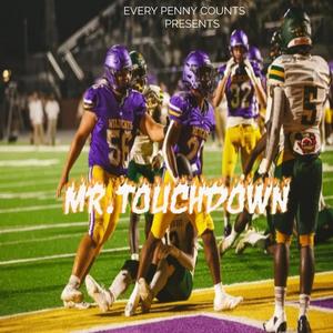 MR.TOUCHDOWN (feat. KING & NEHEMIAH) [Explicit]