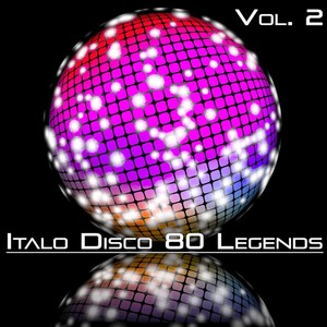 Italo Disco 80 Legends, Vol. 2