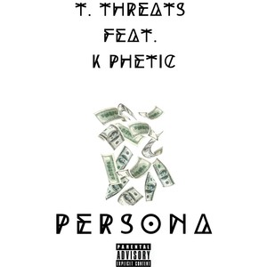 Persona (feat. K Phetic) [Explicit]