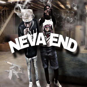 Neva End (feat. MB5ive) (Explicit)