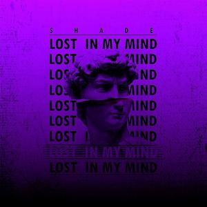 Lost in my mind