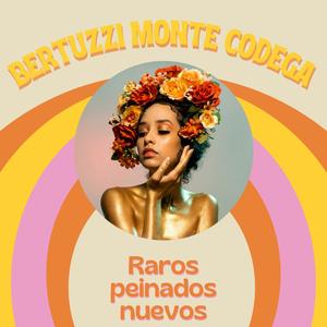 Maximiliano Monte - Raros peinados nuevos