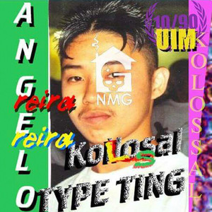 Kolossal Type Ting (Explicit)