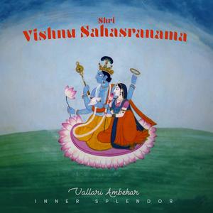Introduction to the Thousand Names of Shri Vishnu