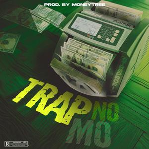 Trap Nomo (feat. D. Aitch & Str8Profit) [Explicit]