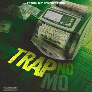 Trap Nomo (feat. D. Aitch & Str8Profit) (Explicit)