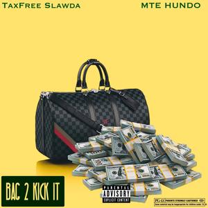 Bag 2 kick it(feat. TaxFree Slawda) (Explicit)
