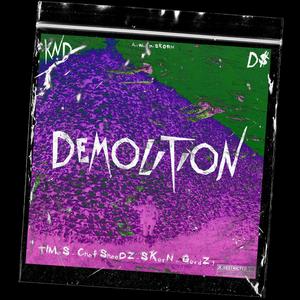 DEMOLITION (feat. Timos, Chef Sheedz & Gordz1) (Explicit)