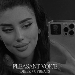Pleasant Voice (Explicit)