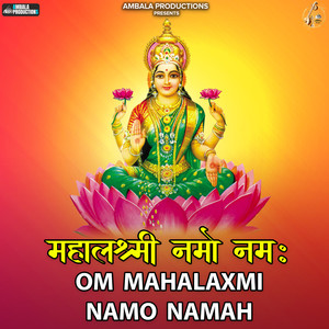 Om Mahalaxmi Namo Namah