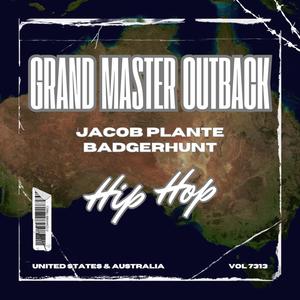 Grand Master Outback (feat. BadgerHunt)