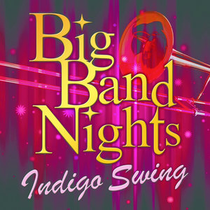 Big Band Nights : Indigo Swing