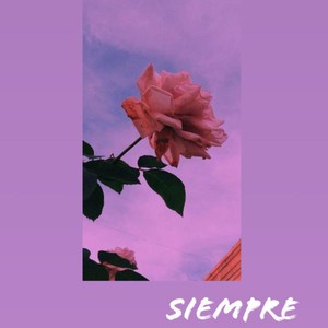 Siempre (Explicit)