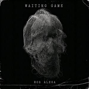 Waiting Game (feat. Cholo Al Phonsus, Daddron & Kapataz)