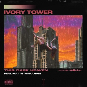 Ivory Tower (feat. Mattstagraham) [Explicit]