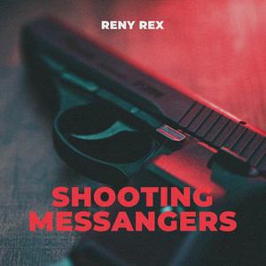 Shooting Messangers