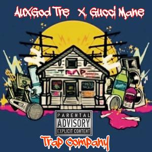 Trap Company (Gucci Remix|Explicit)