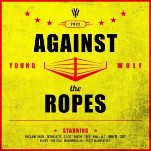 Against the Ropes (feat. Trouble YS & Uncanny Snow) (Explicit)