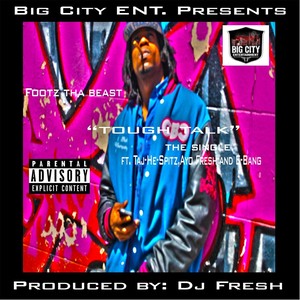 Tough Talk(feat. Taj-He-Spitz, E-Bang & Ayo-Fresh) (Explicit)