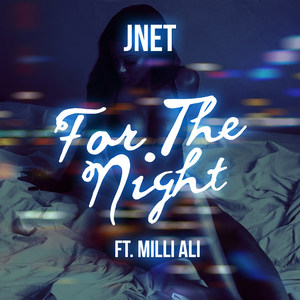 For the Night (feat. Milli Ali)