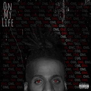 On My Life (Explicit)