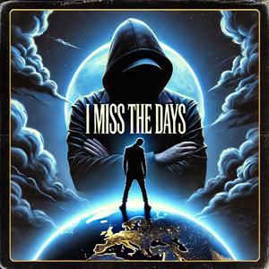 I miss the days (feat. N3O)