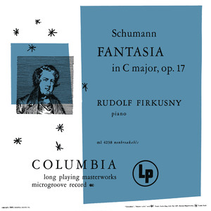 Schumann: Fantasia in C Major, Op. 17 & Kinderszenen, Op. 15: No. 7, Träumerei (Remastered)