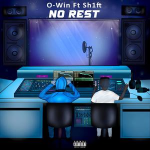 No Rest (feat. Sh1ft) [Explicit]