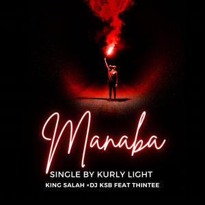 MANABA (feat. KING SALAH, DJ KSB & Thintee)