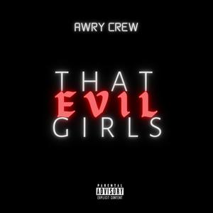 That Girl's Evil (Explicit)