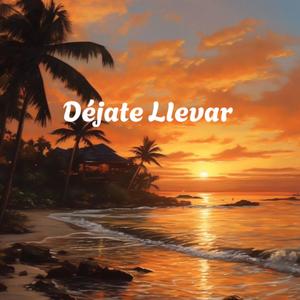 Déjate Llevar
