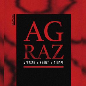 Agraz(feat. Dj Ropo & Knowz) (Explicit)