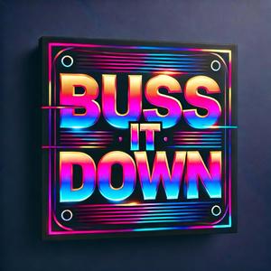 BUSS IT DOWN (feat. Carel Binks) [Explicit]