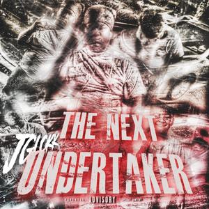 The Next Undertaker (Explicit)