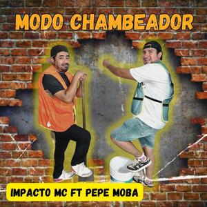 Modo Chambeador (feat. Pepe Moba)