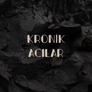 Kronik Acılar