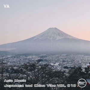 Asia Music. Japanese and China Vibe, VOL. 010