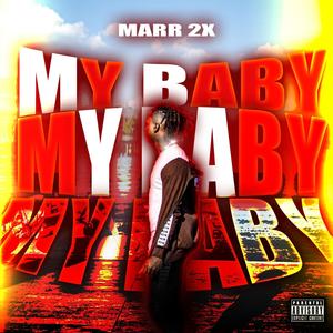 MY BABY (Explicit)