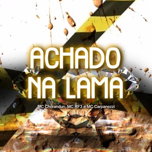 Achado na Lama (Explicit)