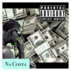 Na Conta (Explicit)