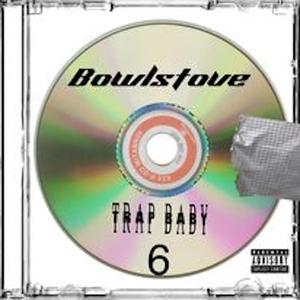 trap baby 6 (Explicit)