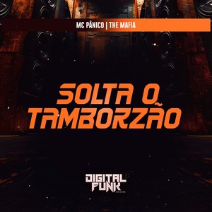 Solta o Tamborzão (Explicit)